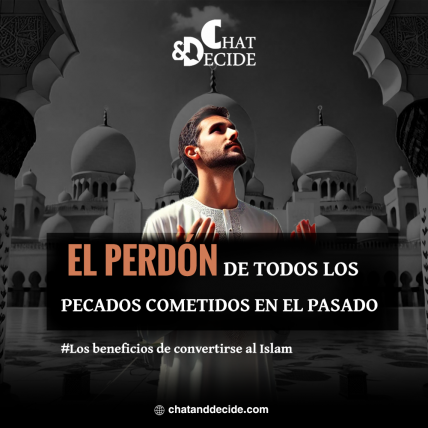 Los beneficios de convertirse al Islam / El perdón de todos los pecados cometidos en el pasado