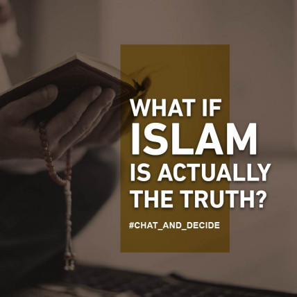 What if Islam is actually the Truth?