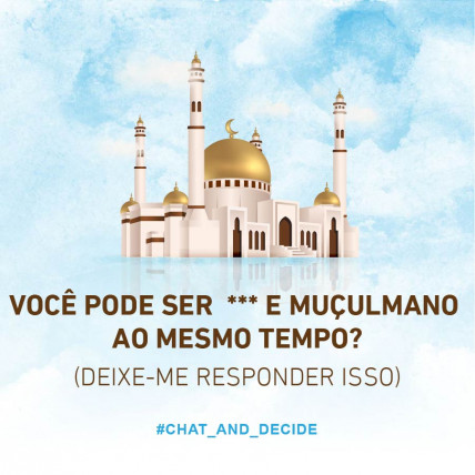 Você pode ser * e muçulmano ao mesmo tempo?
