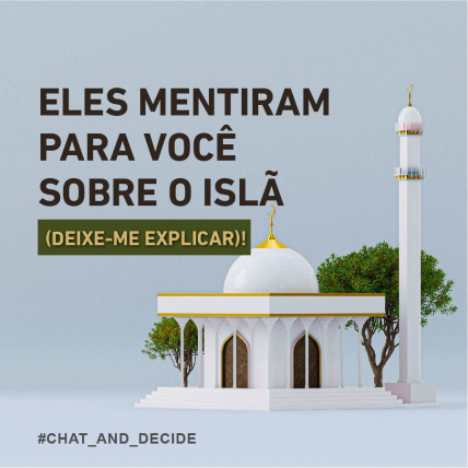 Eles mentiram para você sobre o Islã !