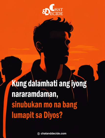 Kung dalamhati ang iyong nararamdaman, sinubukan mo na bang lumapit sa Diyos?