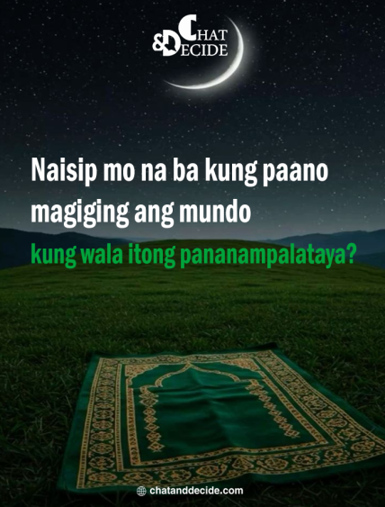 Naisip mo na ba kung paano magiging ang mundo kung wala itong pananampalataya?