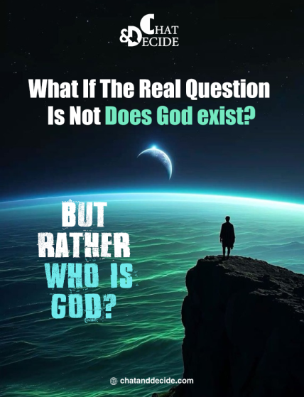 What If The Real Question Is Not: “Does God exist?” But Rather: “Who is God?”