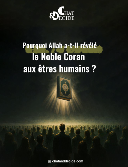 Pourquoi Allah a-t-Il révélé le Noble Coran aux êtres humains ?