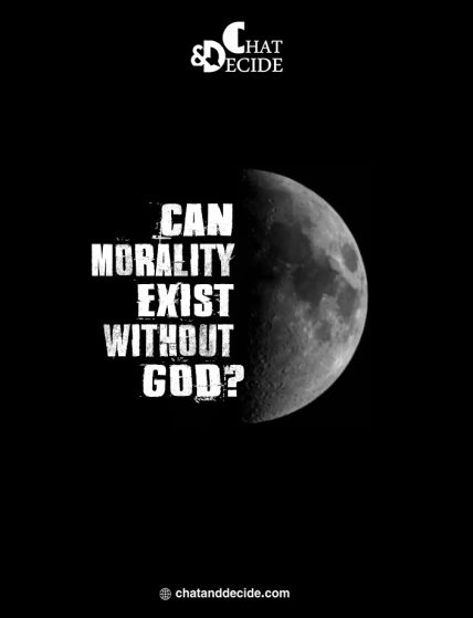 Can Morality Exist Without God?