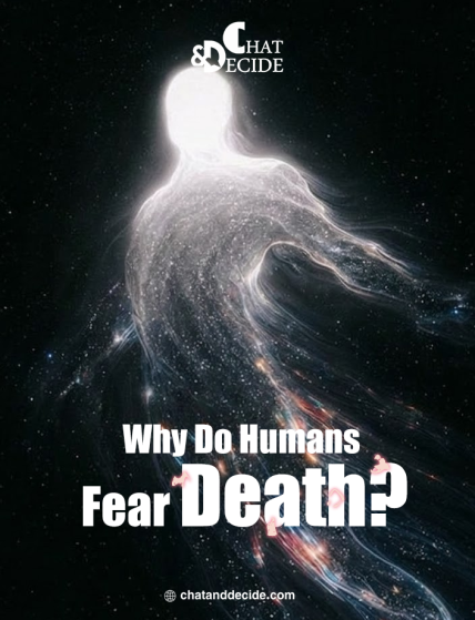 Why Do Humans Fear Death?