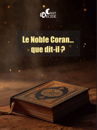 Le Noble Coran… que dit-il ?